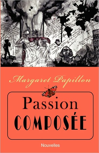 Cover for Margaret Papillon · Passion Composee (Taschenbuch) (1997)