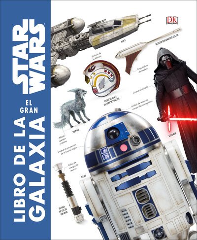 Cover for David Reynolds · Star Wars: El gran libro de la galaxia (Hardcover Book) (2018)