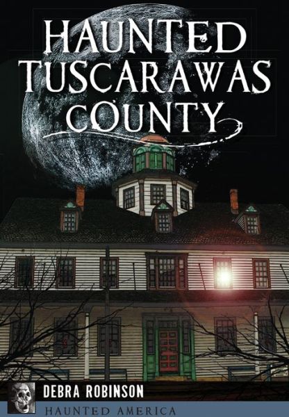 Cover for Debra Robinson · Haunted Tuscarawas County (Paperback Book) (2016)