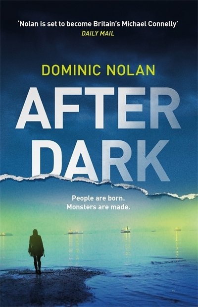 Cover for Dominic Nolan · After Dark: a stunning and unforgettable crime thriller (Paperback Bog) (2020)