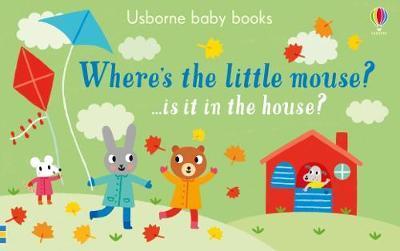 Wheres the little mouse is it in the house (Book) (2018)