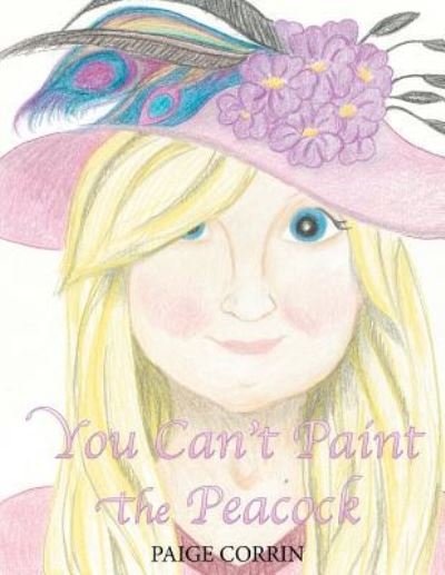 Cover for Paige Corrin · You Can't Paint the Peacock (Paperback Book) (2013)