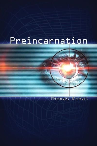 Cover for Thomas Kodat · Preincarnation (Bog) (2016)