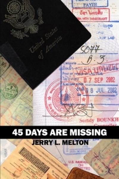 Cover for Jerry L. Melton · 45 Days Are Missing (Buch) (2020)