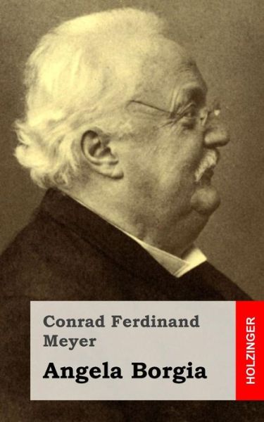 Cover for Conrad Ferdinand Meyer · Angela Borgia (Paperback Book) (2013)