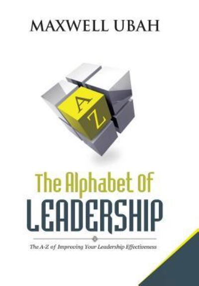 Cover for Maxwell Ubah · The Alphabet of Leadership (Hardcover Book) (2016)