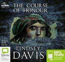 The Course of Honour - Lindsey Davis - Hörbuch - Bolinda Publishing - 9781486297719 - 1. Juli 2015