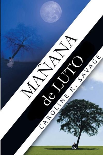 Cover for Min Caroline R Savage · Manana De Luto: Mourning Morning (Paperback Bog) (2013)