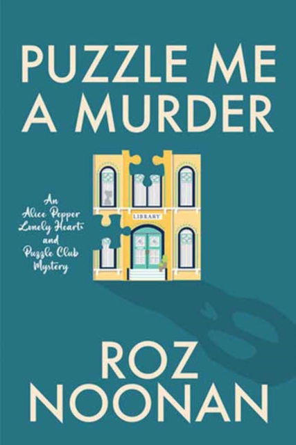 Puzzle Me a Murder - Roz Noonan - Książki - Kensington Publishing - 9781496746719 - 23 lipca 2024