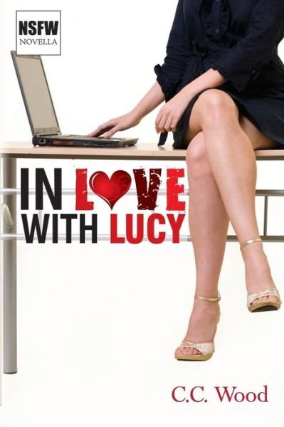 Cover for C.C. Wood · In Love With Lucy (Taschenbuch) (2014)