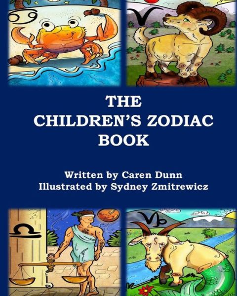 Cover for Caren Alcala Dunn · The Children's Zodiac Book (Paperback Book) (2014)