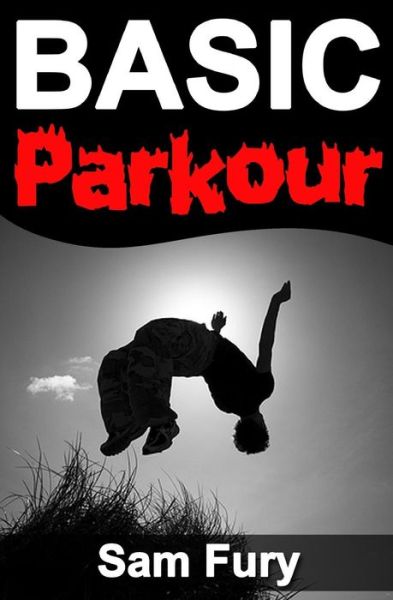 Cover for Sam Fury · Basic Parkour (Paperback Book) (2014)