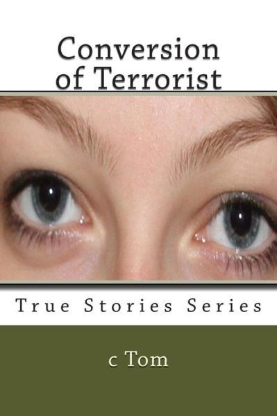 Cover for C Tom · Conversion of Terrorist (Taschenbuch) (2014)