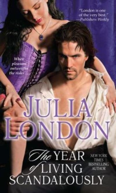 Cover for Julia London · The Year of Living Scandalously (Paperback Book) (2014)
