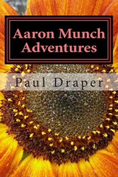 Cover for Paul Draper · Aaron Munch Adventures (Paperback Book) (2014)