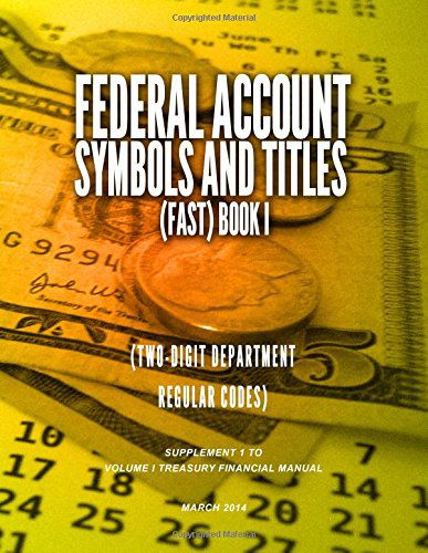 Cover for Treasury Financial Manual · Federal Account Symbols and Titles (Paperback Book) (2014)