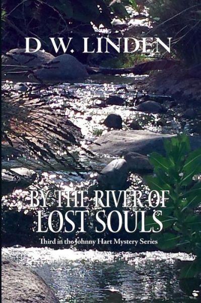 Cover for D W Linden · By the River of Lost Souls (Paperback Book) (2016)