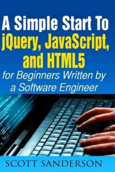 Cover for Scott Sanderson · Jquery, Javascript, and Html5 (Paperback Book) (2014)