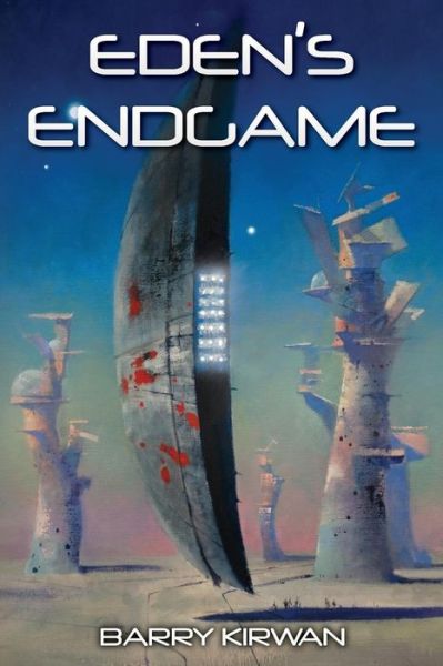 Cover for Barry Kirwan · Eden's Endgame (Paperback Book) (2014)