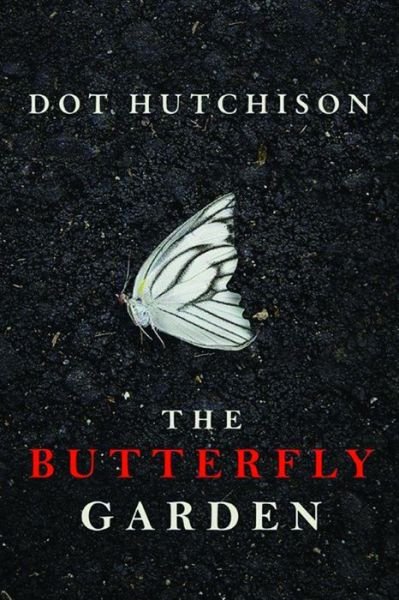 Cover for Dot Hutchison · The Butterfly Garden - The Collector (Paperback Bog) (2016)