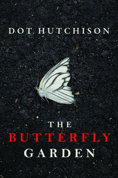 Cover for Dot Hutchison · The Butterfly Garden - The Collector (Paperback Bog) (2016)