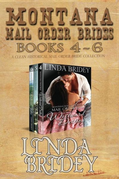 Cover for Linda Bridey · Montana Mail Order Brides - Books 4 - 6: a Clean Historical Mail Order Bride Collection (Paperback Book) (2014)