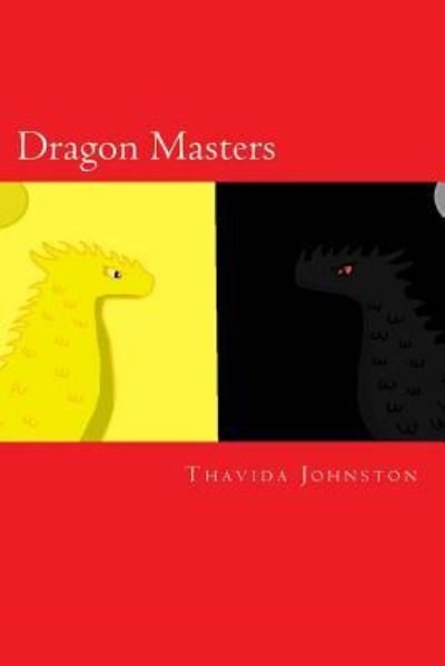 Cover for Thavida Johnston · Dragon Masters (Paperback Book) (2015)