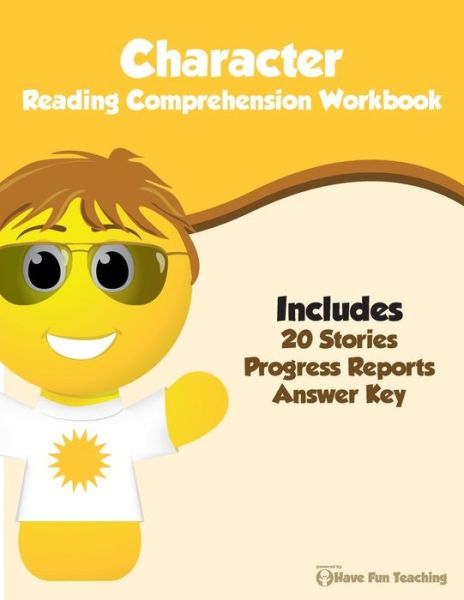 Cover for Have Fun Teaching · Character Reading Comprehension Workbook (Paperback Book) (2015)