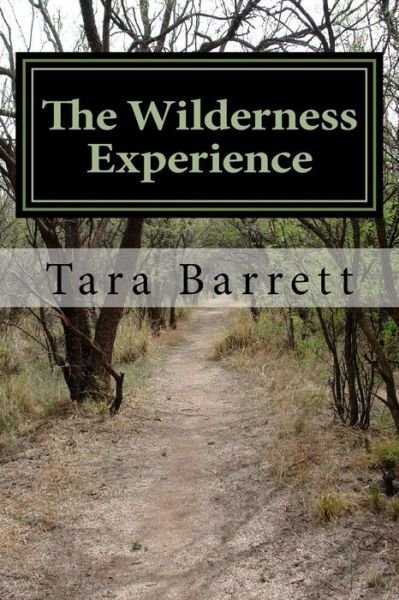Cover for Tara Barrett · The Wilderness Experience (Paperback Book) (2015)