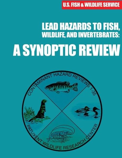 Cover for Eisler · Lead Hazards to Fish, Wildlife, and Invertebrates: a Synoptic Review (Paperback Book) (2015)