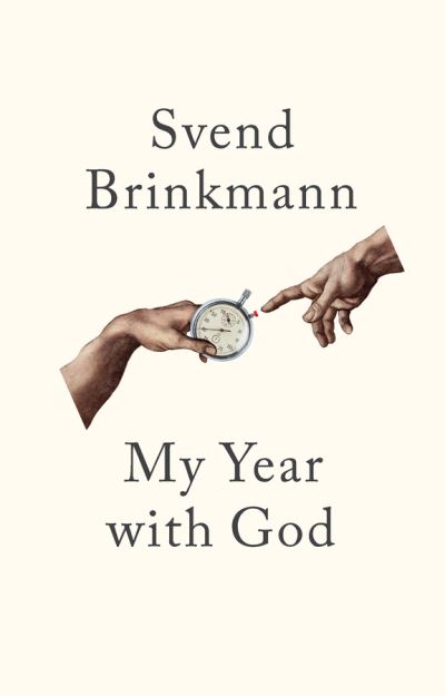 My Year with God - Svend Brinkmann - Bücher - John Wiley and Sons Ltd - 9781509552719 - 30. September 2022