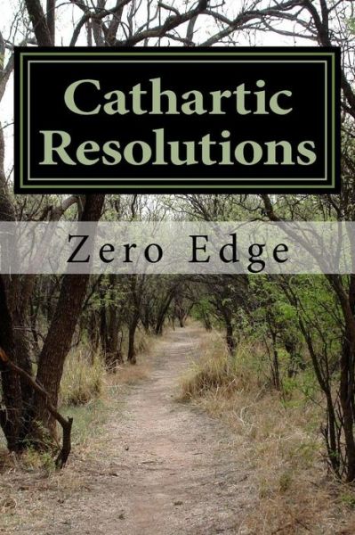 Cover for Zero Edge · Cathartic Resolutions (Paperback Book) (2015)