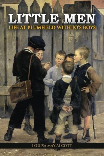 Cover for Louisa May Alcott · Little Men: Life at Plumfield with Jo's Boys (Paperback Bog) (2015)