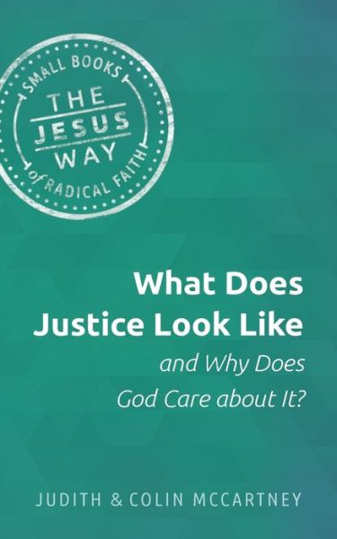 Cover for Judith McCartney · What Does Justice Look Like and Why Does God Care about It? (Paperback Book) (2020)