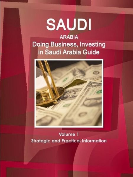 Saudi Arabia - Inc Ibp - Books - IBP USA - 9781514527719 - February 13, 2016