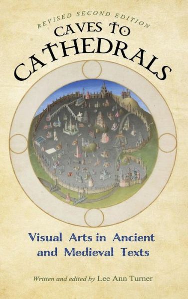 Caves to Cathedrals - Lee Ann Turner - Books - Cognella Academic Publishing - 9781516549719 - December 13, 2017