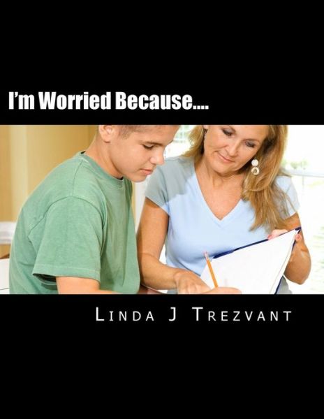 Cover for Linda J Trezvant · I'm Worried Because....: Emotional Encouragement (Paperback Book) (2015)