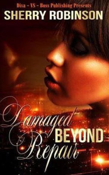 Cover for Sherry Robinson · Damaged Beyond Repair (Paperback Book) (2014)