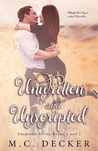 Cover for MC Decker · Unwritten and Unscripted (Pocketbok) (2015)