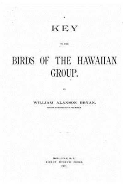 Cover for William Alanson Bryan · A Key to the Birds of the Hawaiian Group (Paperback Book) (2016)