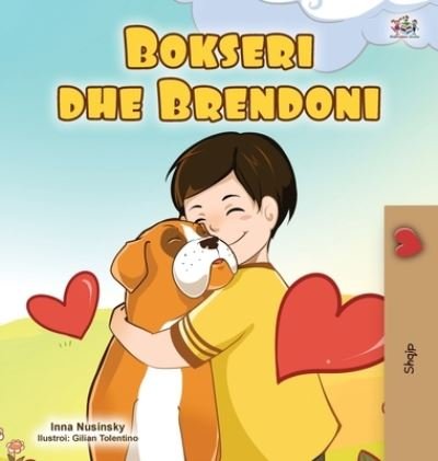 Cover for Kidkiddos Books · Boxer and Brandon (Albanian Children's Book) (Hardcover Book) (2021)