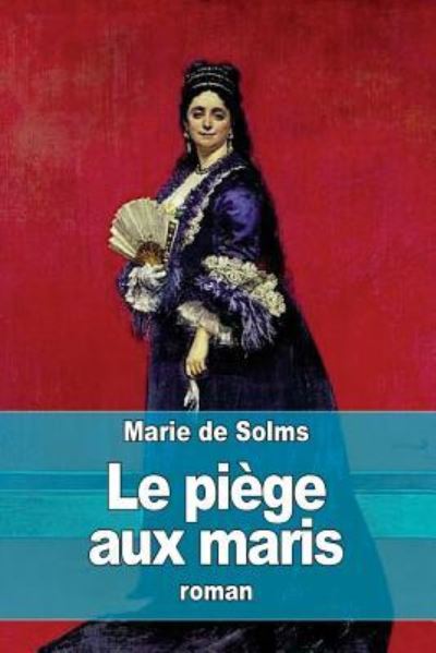 Cover for Marie De Solms · Le piege aux maris (Paperback Book) (2016)