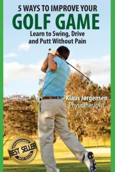 Cover for J Bruce Jones · 5 Ways to Improve Your Golf Game (Pocketbok) (2016)