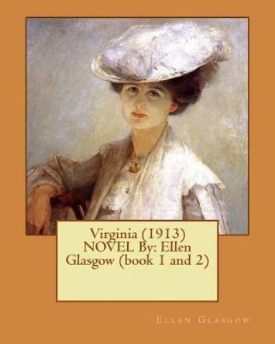 Cover for Ellen Glasgow · Virginia (1913) Novel by (Paperback Book) (2016)