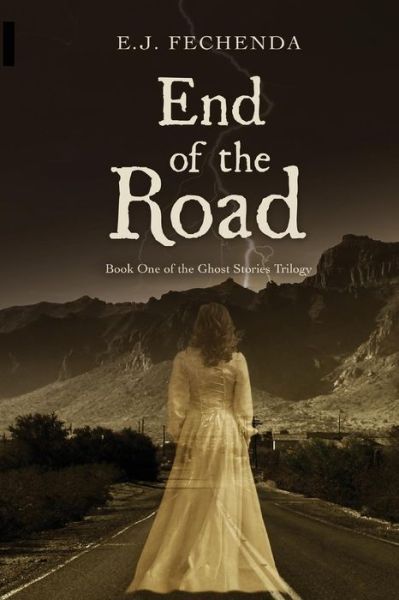 Cover for E.J. Fechenda · End of the Road (Paperback Book) (2016)