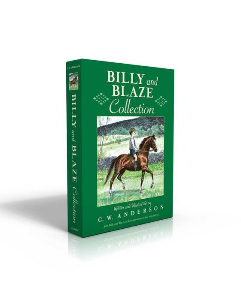 Cover for C.W. Anderson · Billy and Blaze Collection : Billy and Blaze; Blaze and the Forest Fire; Blaze Finds the Trail; Blaze and Thunderbolt; Blaze and the Mountain Lion; ... Shows the Way; Blaze Finds Forgotten Roads (Paperback Book) (2018)