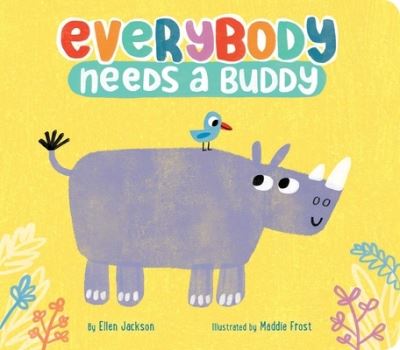 Cover for Ellen Jackson · Everybody Needs a Buddy (Book) (2019)