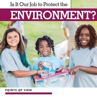 Cover for David Anthony · Is It Our Job to Protect the Environment? (Hardcover Book) (2018)