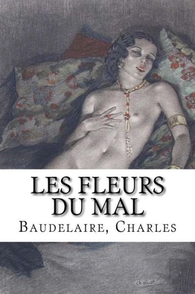 Cover for Baudelaire Charles · Les Fleurs du mal (Paperback Bog) (2016)