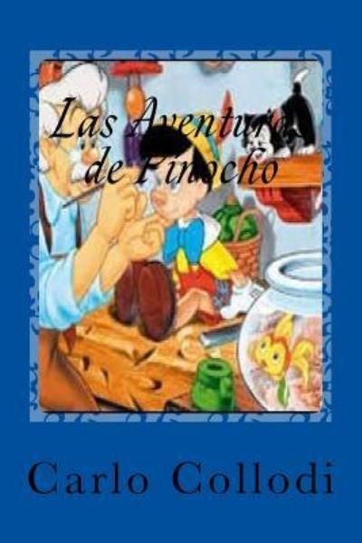 Cover for Carlo Collodi · Las Aventuras de Pinocho (Paperback Bog) (2016)